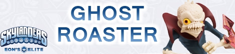 Banner Ghost Roaster - Skylanders Eons Elite Character